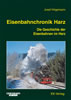 Eisenbahnchronik Harz
